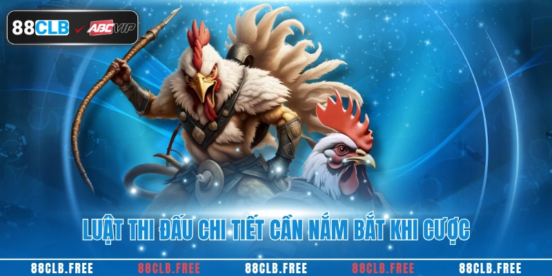 Đá Gà Cựa Dao Tại Nhà Cái 88CLB Cho Hội Viên Đam Mê 3 Luật thi đấu chi tiết cần nắm bắt khi cược
