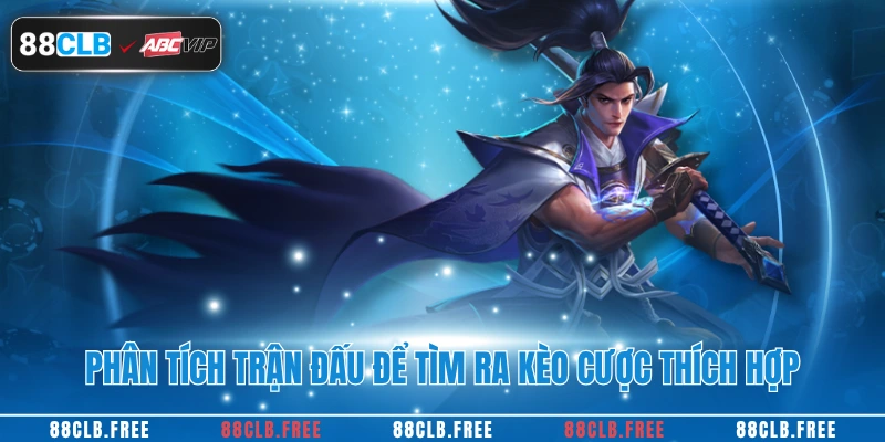 Cá Cược Liên Quân Mobile Cực Chuẩn Ngay Tại 88CLB 3 Phân tích trận đấu để tìm ra kèo cược thích hợp